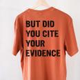 English Teacher But Did You Cite Your Evidence Women's Comfort Colors T-Shirt Back Print Yam