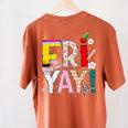 Fri-Yay Happy Friday Lovers Teacher Weekend Women Women's Comfort Colors T-Shirt Back Print Yam Fri-Yay Happy Friday Lovers Teacher Weekend Women Women's Comfort Colors T-Shirt Back Print Yam