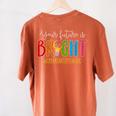 Your Future Is Bright Kindergarten Teacher Life Men Women Women's Comfort Colors T-Shirt Back Print Yam Your Future Is Bright Kindergarten Teacher Life Men Women Women's Comfort Colors T-Shirt Back Print Yam