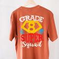 Grade 8 Super Squad Superhero Teacher Team Women's Comfort Colors T-Shirt Back Print Yam Grade 8 Super Squad Superhero Teacher Team Women's Comfort Colors T-Shirt Back Print Yam