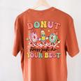 Groovy Donut Stress Just Do Your Best Testing Day Teachers Women's Comfort Colors T-Shirt Back Print Yam Groovy Donut Stress Just Do Your Best Testing Day Teachers Women's Comfort Colors T-Shirt Back Print Yam