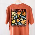 Growth Not Perfection Abstract Florals SPED Teacher Women's Comfort Colors T-Shirt Back Print Yam