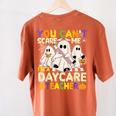 Halloween You Can't Scare Me I'm a Daycare Teacher Ghost Women's Comfort Colors T-Shirt Back Print Yam