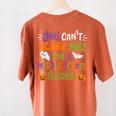 Halloween You Cant Scare Me Im A Middle School Teacher Women's Comfort Colors T-Shirt Back Print Yam Halloween You Cant Scare Me Im A Middle School Teacher Women's Comfort Colors T-Shirt Back Print Yam
