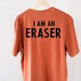 Halloween Teacher Im An Eraser Costume Kids Men Women Women's Comfort Colors T-Shirt Back Print Yam