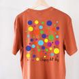 Happy Dot Day 2025 Polka Dot Boys Girls Kids Teacher Dot Day Women's Comfort Colors T-Shirt Back Print Yam Happy Dot Day 2025 Polka Dot Boys Girls Kids Teacher Dot Day Women's Comfort Colors T-Shirt Back Print Yam