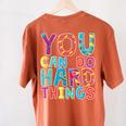 You Can Do Hard Things School Student Teachers Women's Comfort Colors T-Shirt Back Print Yam You Can Do Hard Things School Student Teachers Women's Comfort Colors T-Shirt Back Print Yam