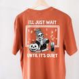 I'Ll Just Wait Until It's Quiet Halloween Teacher Mom Women's Comfort Colors T-Shirt Back Print Yam I'Ll Just Wait Until It's Quiet Halloween Teacher Mom Women's Comfort Colors T-Shirt Back Print Yam