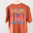 I'Ll Just Wait Until It's Quiet Skeleton Messy Bun Teacher Women's Comfort Colors T-Shirt Back Print Yam