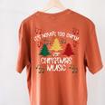 It's Never Too Early For Christmas Music Teacher Women's Comfort Colors T-Shirt Back Print Yam