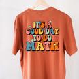 Its A Good Day To Do Math Retro Math Teacher Student Women's Comfort Colors T-Shirt Back Print Yam Its A Good Day To Do Math Retro Math Teacher Student Women's Comfort Colors T-Shirt Back Print Yam