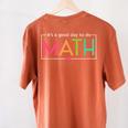 Its A Good Day To Do Math Test Day Testing Math Teachers Kid Women's Comfort Colors T-Shirt Back Print Yam Its A Good Day To Do Math Test Day Testing Math Teachers Kid Women's Comfort Colors T-Shirt Back Print Yam