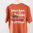 Jolliest Bunch Of Teachers This Side Of The Hallway Xmas PJ Women's Comfort Colors T-Shirt Back Print Yam Jolliest Bunch Of Teachers This Side Of The Hallway Xmas PJ Women's Comfort Colors T-Shirt Back Print Yam