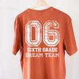 Kids Hello Sixth Back To School 6th Grade Dream Team Teacher Women's Comfort Colors T-Shirt Back Print Yam