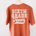 Kids Teacher Sixth Grade Retro Back To School Team 6th Grade Women's Comfort Colors T-Shirt Back Print Yam Kids Teacher Sixth Grade Retro Back To School Team 6th Grade Women's Comfort Colors T-Shirt Back Print Yam