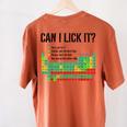 Can I Lick It Periodic Table Chart Science Teacher Women's Comfort Colors T-Shirt Back Print Yam Can I Lick It Periodic Table Chart Science Teacher Women's Comfort Colors T-Shirt Back Print Yam