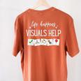 Life Happens Visuals Help Special Education Teacher Aide Men Women Women's Comfort Colors T-Shirt Back Print Yam