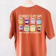 Literacy Is My Jam And I'm Here To Spread Literacy Teacher Women's Comfort Colors T-Shirt Back Print Yam Literacy Is My Jam And I'm Here To Spread Literacy Teacher Women's Comfort Colors T-Shirt Back Print Yam