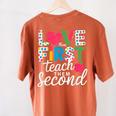 Love Them First Teach Them Second Teacher Student Love Quote Women's Comfort Colors T-Shirt Back Print Yam