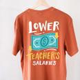 Lower Teacher's Salaries For Men Women Girls Kids Women's Comfort Colors T-Shirt Back Print Yam