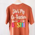 Matching Co-Teacher Best Friend She's My Bestie Work Team Women's Comfort Colors T-Shirt Back Print Yam