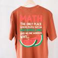 Math Only Place Where People Buy 66 Watermelons Teacher Joke Women's Comfort Colors T-Shirt Back Print Yam Math Only Place Where People Buy 66 Watermelons Teacher Joke Women's Comfort Colors T-Shirt Back Print Yam