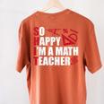 Math Teacher School So Happy I'm A Math Teacher Women's Comfort Colors T-Shirt Back Print Yam Math Teacher School So Happy I'm A Math Teacher Women's Comfort Colors T-Shirt Back Print Yam