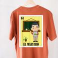 Mexican For Teachers El Maestro Women's Comfort Colors T-Shirt Back Print Yam Mexican For Teachers El Maestro Women's Comfort Colors T-Shirt Back Print Yam