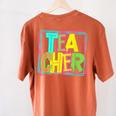Neon Retro Teacher Cute Teacher Team New Teacher Back To Sch Women's Comfort Colors T-Shirt Back Print Yam Neon Retro Teacher Cute Teacher Team New Teacher Back To Sch Women's Comfort Colors T-Shirt Back Print Yam