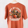 Not My First Rodeo Back To School Teacher Women's Comfort Colors T-Shirt Back Print Yam Not My First Rodeo Back To School Teacher Women's Comfort Colors T-Shirt Back Print Yam