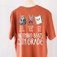 Nothing Beats 5th Grade Back To School Kids Teachers Women's Comfort Colors T-Shirt Back Print Yam