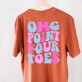 OMG Point Your Toes Dancing Teacher Tap Dancer Dance For Men Women Kids Women's Comfort Colors T-Shirt Back Print Yam