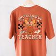 One Thankful Teacher Thanksgiving Retro Groovy Fall Teachers Women's Comfort Colors T-Shirt Back Print Yam One Thankful Teacher Thanksgiving Retro Groovy Fall Teachers Women's Comfort Colors T-Shirt Back Print Yam