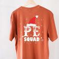 PE Squad Christmas PE Teacher Matching Xmas Women's Comfort Colors T-Shirt Back Print Yam
