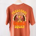 Preschool Gobble Squad Cute Turkey Thanksgiving Teacher Women's Comfort Colors T-Shirt Back Print Yam Preschool Gobble Squad Cute Turkey Thanksgiving Teacher Women's Comfort Colors T-Shirt Back Print Yam