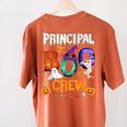 Principal Boo Crew Teacher Student Halloween Costume For Men Women Kids Women's Comfort Colors T-Shirt Back Print Yam Principal Boo Crew Teacher Student Halloween Costume For Men Women Kids Women's Comfort Colors T-Shirt Back Print Yam