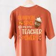Pumpkin Spice Gives Me Teacher Powers Fall Thanksgiving Men Women Women's Comfort Colors T-Shirt Back Print Yam