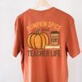 Pumpkin Spice And Teacher Life Halloween Teacher Women's Comfort Colors T-Shirt Back Print Yam Pumpkin Spice And Teacher Life Halloween Teacher Women's Comfort Colors T-Shirt Back Print Yam