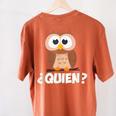 Quien Who Owl Spanish Teacher Women's Comfort Colors T-Shirt Back Print Yam