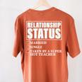 Relationship Status Taken By Super Hot Teacher Women's Comfort Colors T-Shirt Back Print Yam