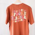 Retro Halloween This Is My Spooky School Teacher Costume Women's Comfort Colors T-Shirt Back Print Yam Retro Halloween This Is My Spooky School Teacher Costume Women's Comfort Colors T-Shirt Back Print Yam