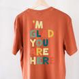 Retro I’m Glad You Are Here Women Men Teacher Women's Comfort Colors T-Shirt Back Print Yam