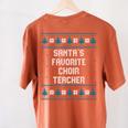 Santas Favorite Choir Teacher Christmas Women's Comfort Colors T-Shirt Back Print Yam