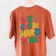 School Teachers Motivational Quote We Can Do Hard Things Men Women Kids Women's Comfort Colors T-Shirt Back Print Yam School Teachers Motivational Quote We Can Do Hard Things Men Women Kids Women's Comfort Colors T-Shirt Back Print Yam