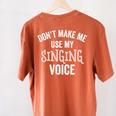 Singing Voice Singer Choir Chorus Music Teacher For Men Women Girls Kids Women's Comfort Colors T-Shirt Back Print Yam