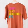 Sorry Can't Pickleball Bye Teacher Student Sport Women's Comfort Colors T-Shirt Back Print Yam
