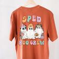 SPED Boo Crew Halloween Floral Ghost Special Ed SPED Teacher For Men Women Kids Women's Comfort Colors T-Shirt Back Print Yam SPED Boo Crew Halloween Floral Ghost Special Ed SPED Teacher For Men Women Kids Women's Comfort Colors T-Shirt Back Print Yam