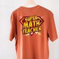 Super Math Teacher Educational Superhero Women's Comfort Colors T-Shirt Back Print Yam
