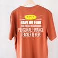 Super Personal Finance Teacher Have No Fear T-Shirt Women's Comfort Colors T-Shirt Back Print Yam