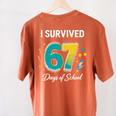 I Survived 67 Days Of School Teachers Students Meme Women's Comfort Colors T-Shirt Back Print Yam I Survived 67 Days Of School Teachers Students Meme Women's Comfort Colors T-Shirt Back Print Yam